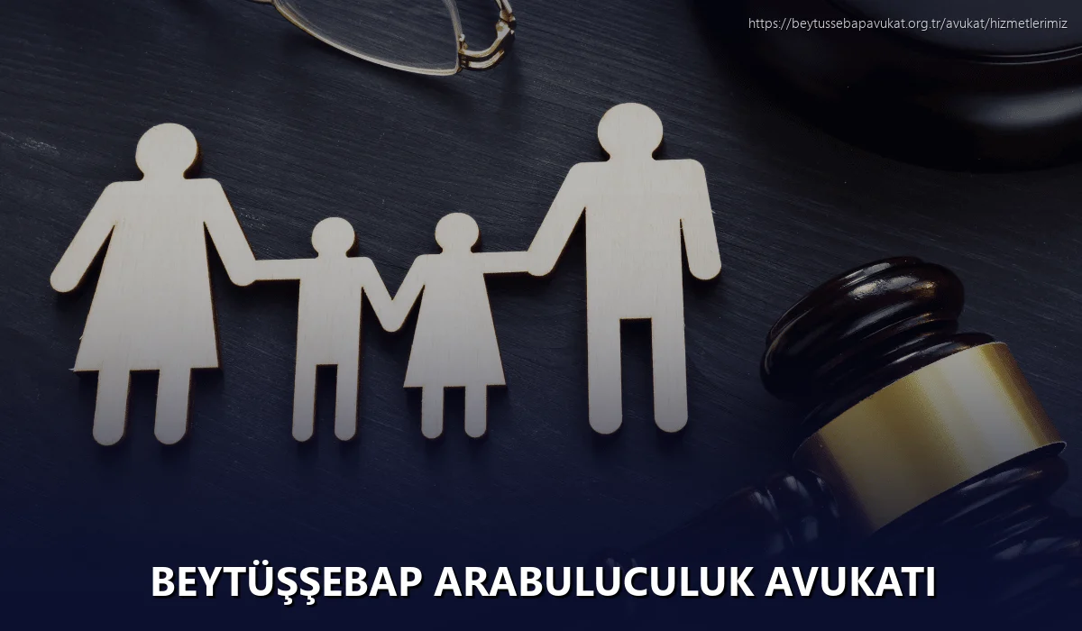 Beytüşşebap Arabuluculuk Avukatı