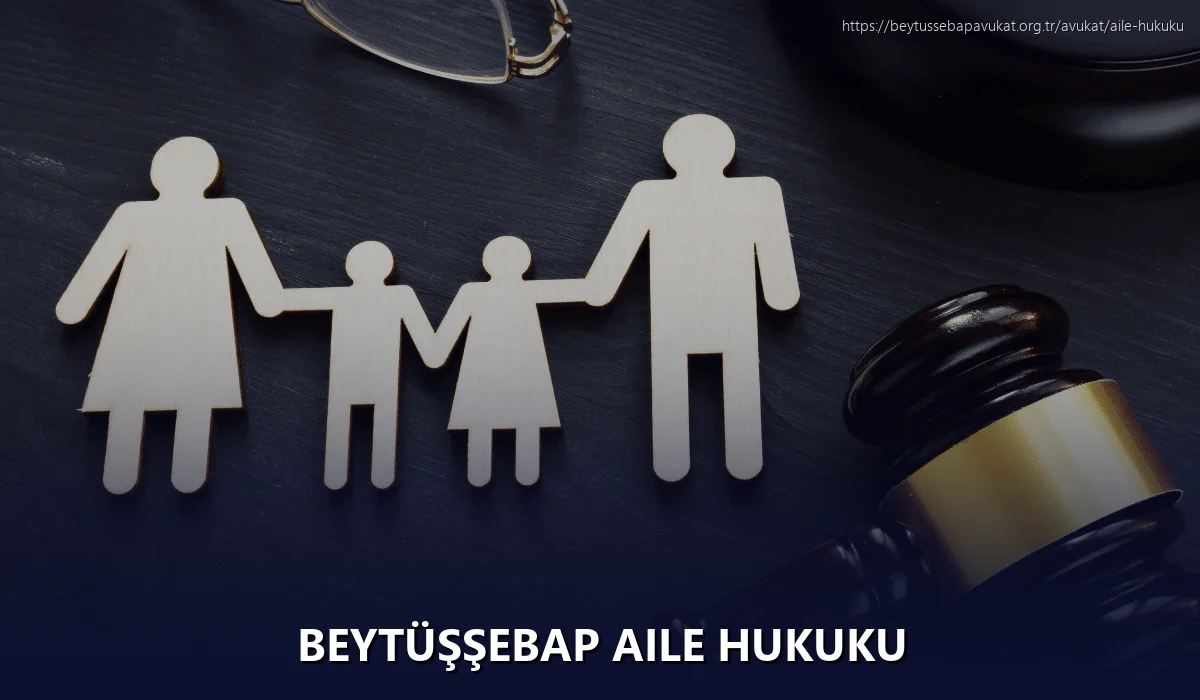 Beytüşşebap Aile Hukuku
