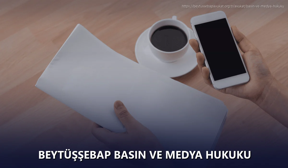 Beytüşşebap Basın ve Medya Hukuku