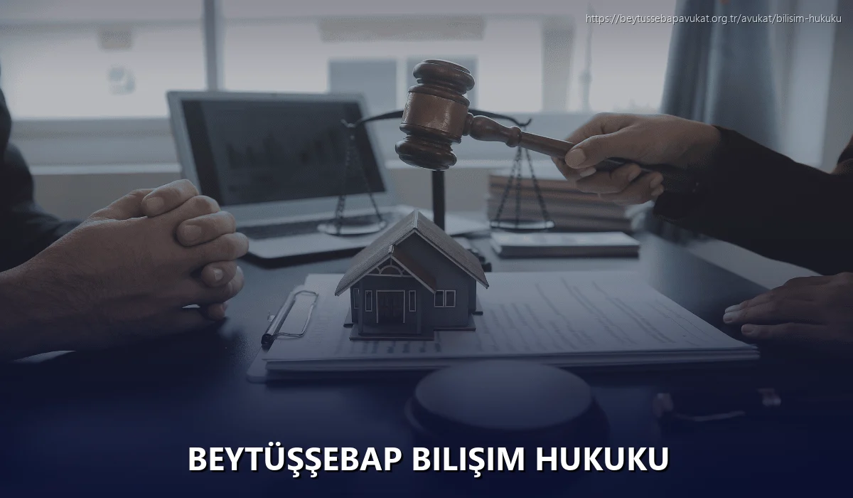 Beytüşşebap Bilişim Hukuku
