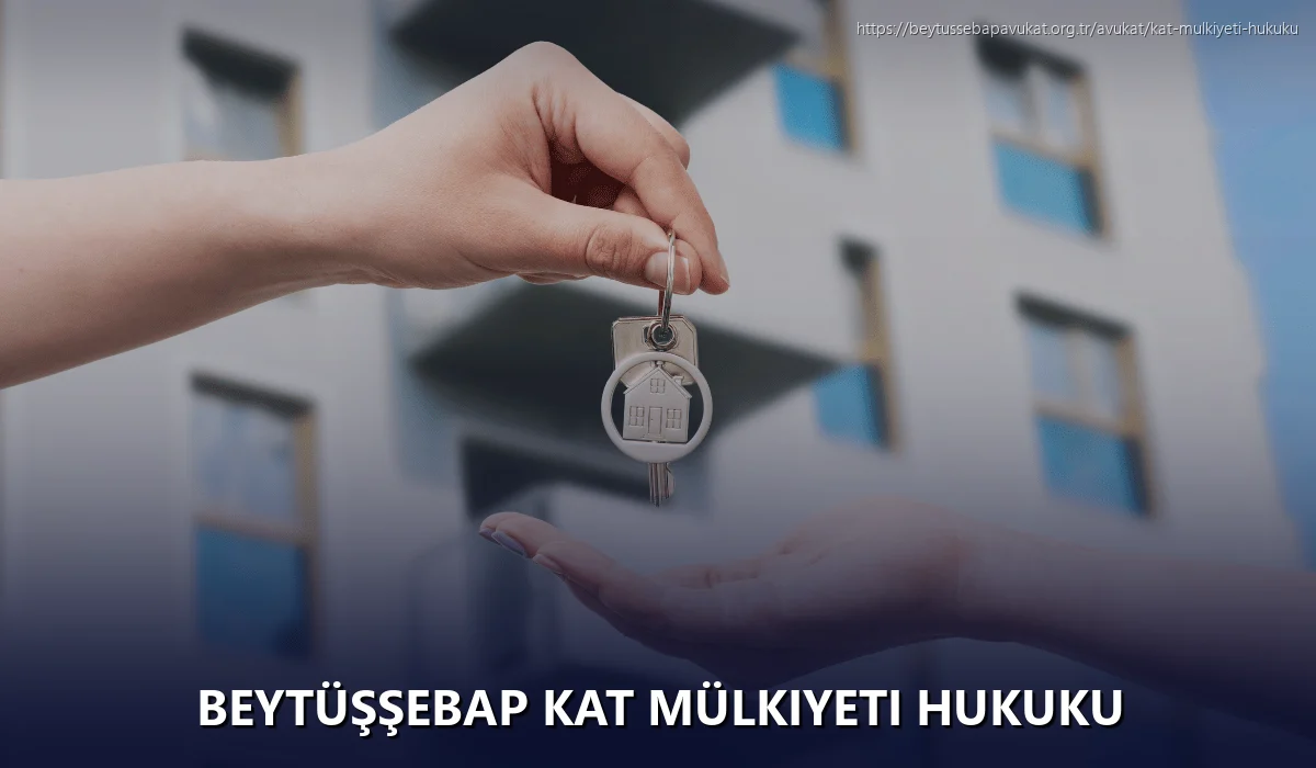 Beytüşşebap Kat Mülkiyeti Hukuku