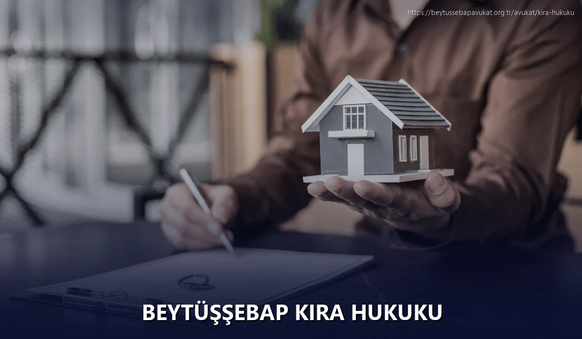 Beytüşşebap Kira Hukuku