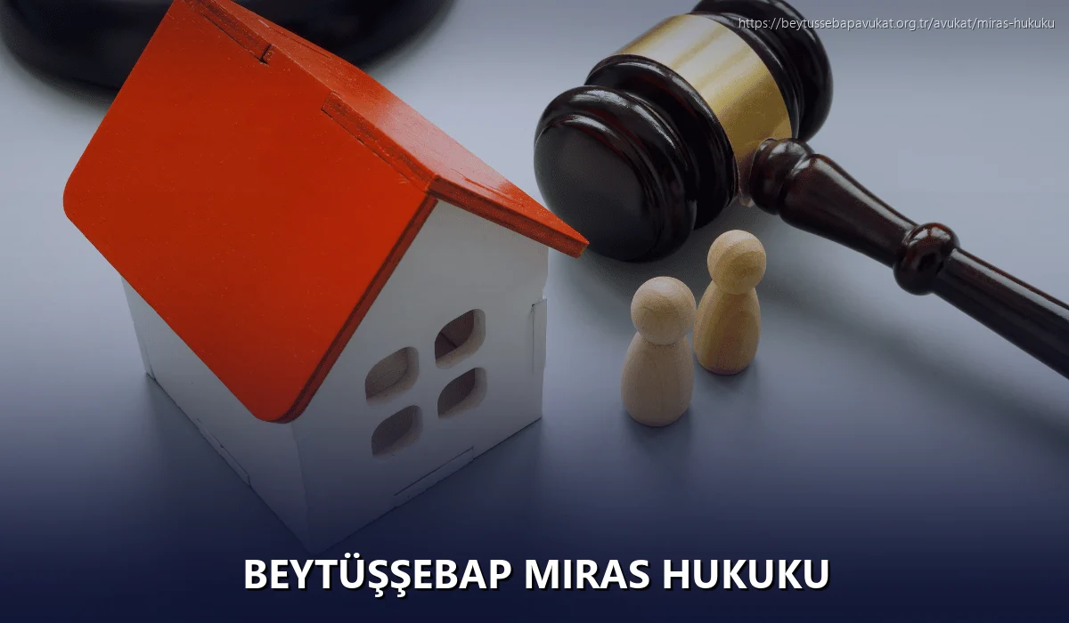 Beytüşşebap Miras Hukuku