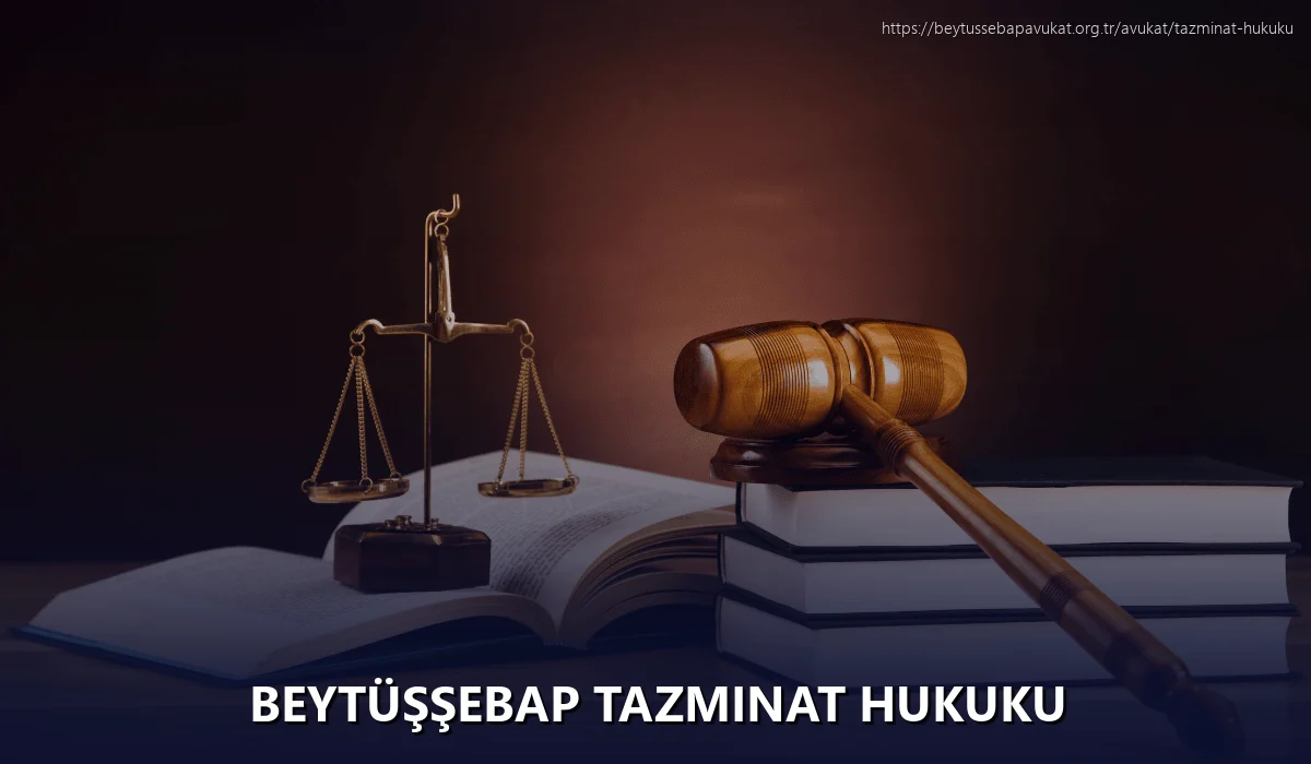 Beytüşşebap Tazminat Hukuku