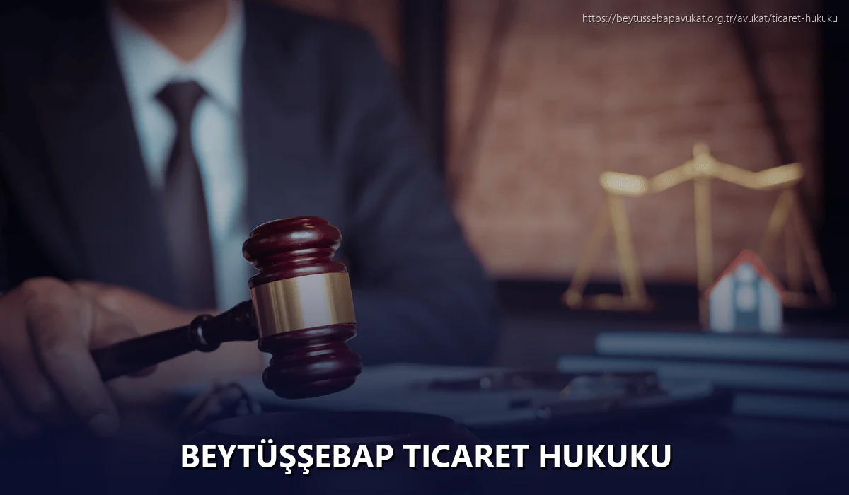Beytüşşebap Ticaret Hukuku