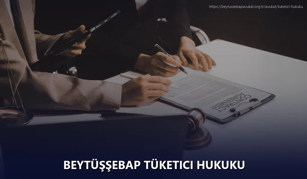 Beytüşşebap Tüketici Hukuku